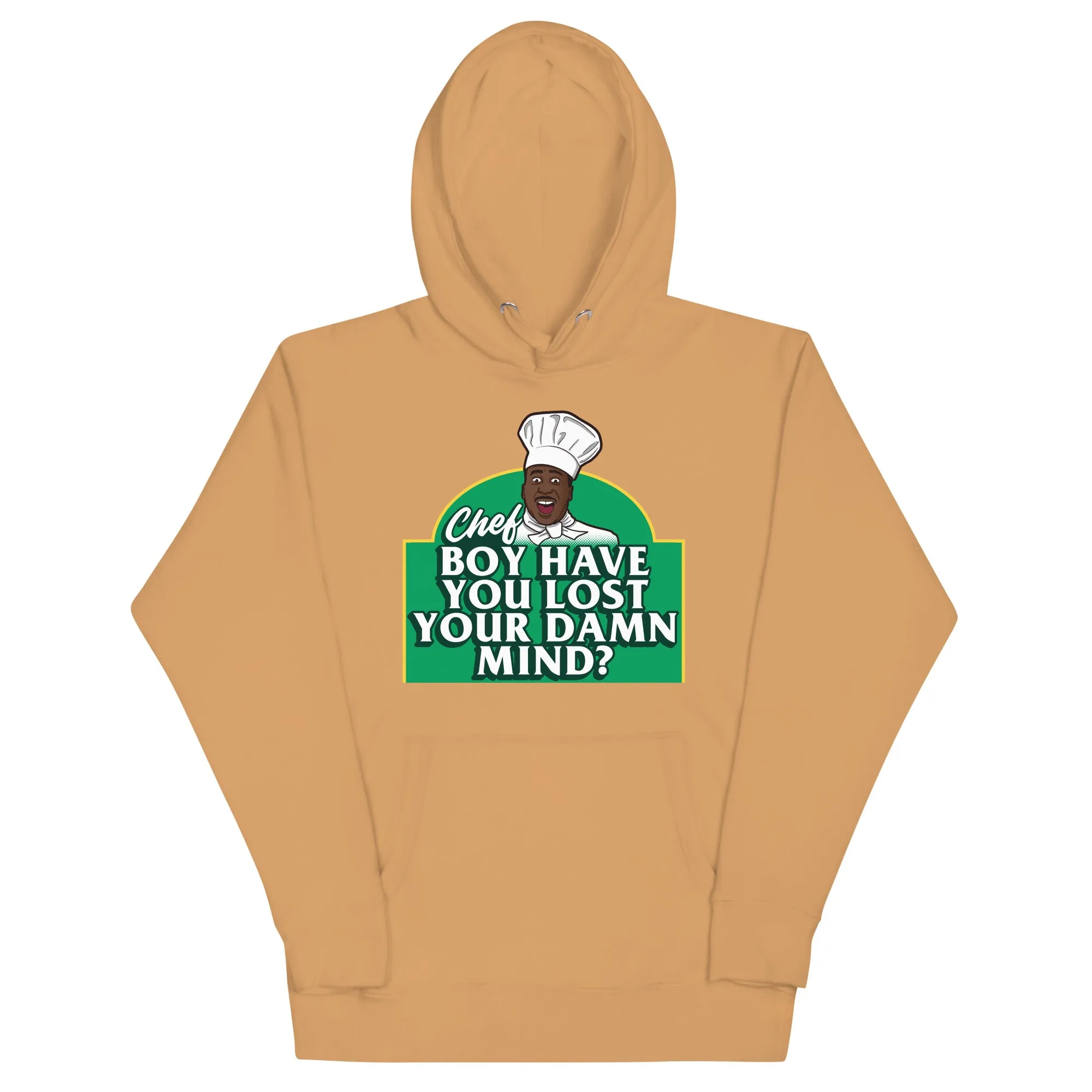 Chef Boy Have You Lost? - Unisex Hoodie